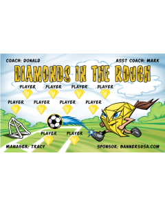 Diamonds In the Rough Soccer 13oz Vinyl Team Banner E-Z Order