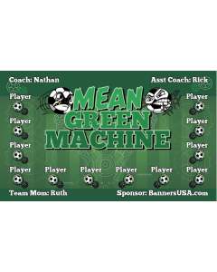 Mean Green Machine Soccer 13oz Vinyl Team Banner E-Z Order