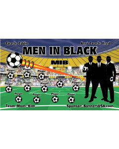 Men In Black Soccer 13oz Vinyl Team Banner E-Z Order